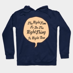 Right Thing Hoodie